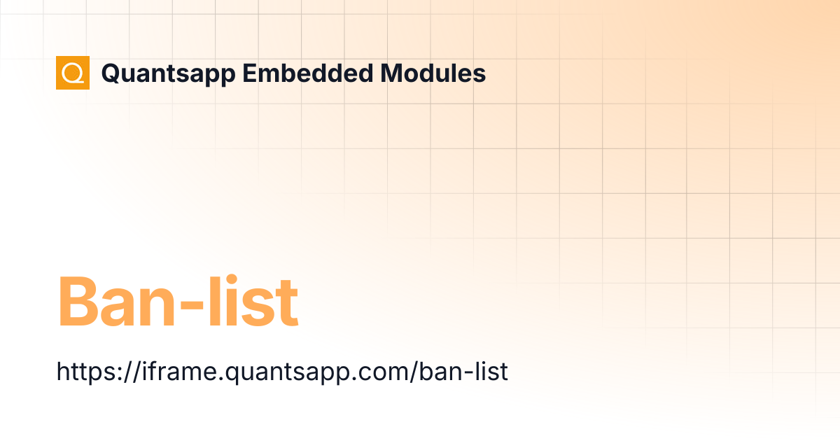 Ban-list | Quantsapp Embedded Modules